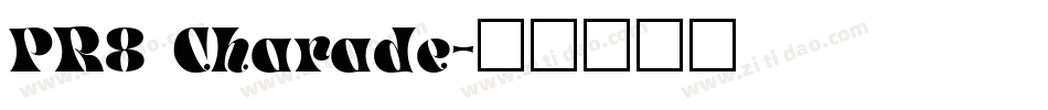 PR8 Charade字体转换